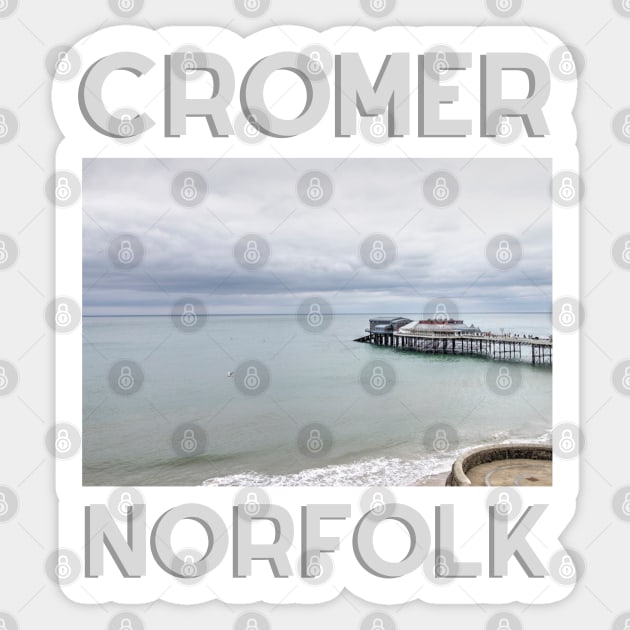 Cromer North Norfolk Coast - Cromer Pier Sticker by MyriadNorfolk